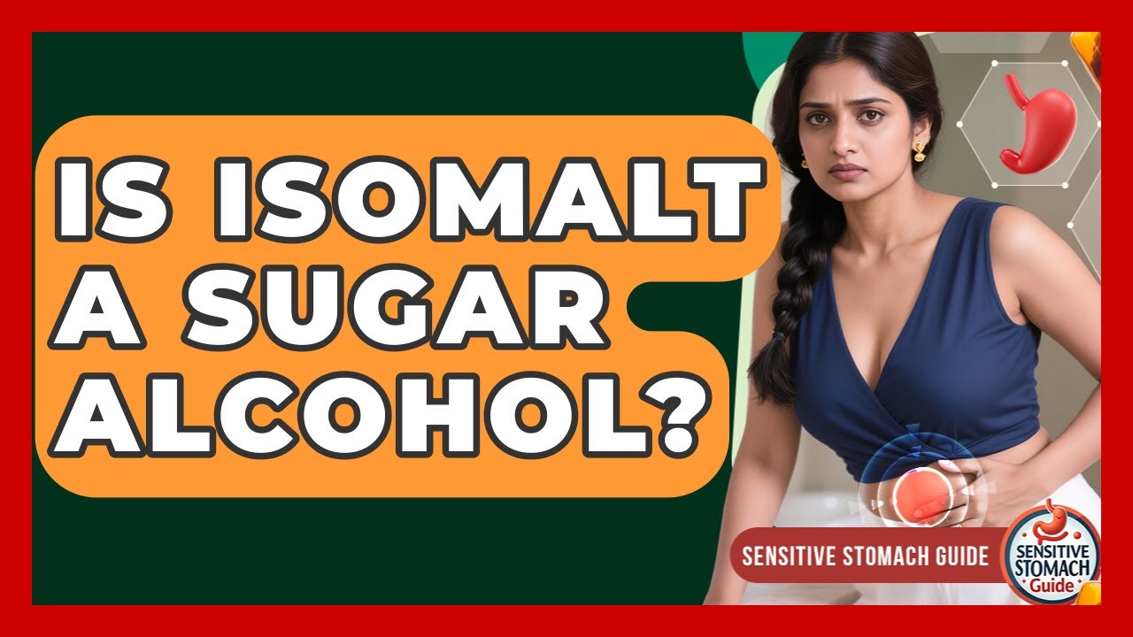 Is Isomalt A Sugar Alcohol? - Sensitive Stomach Guide