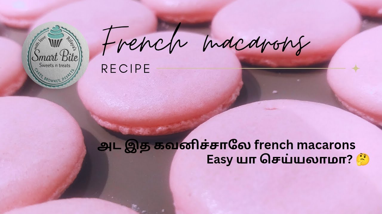 ✨ Perfect French Macarons | வீட்டிலேயே Easy Macaron Recipe ✨
