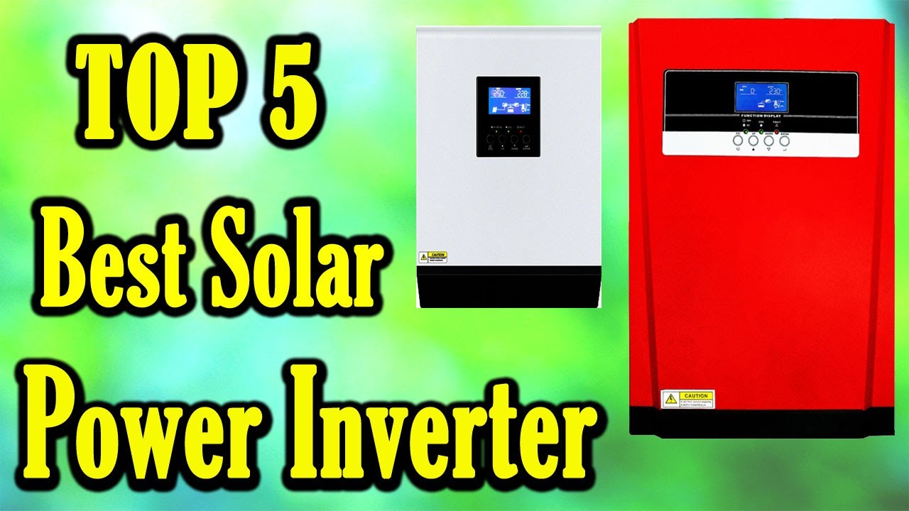 Best Solar Power Inverter | Top 5 Best Solar Inverter In 2020