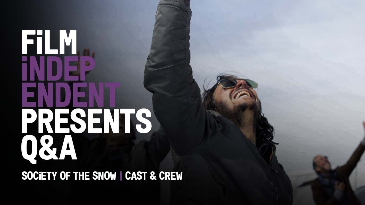 SOCIETY OF THE SNOW - Q&A | Cast & Crew | Film Independent Presents