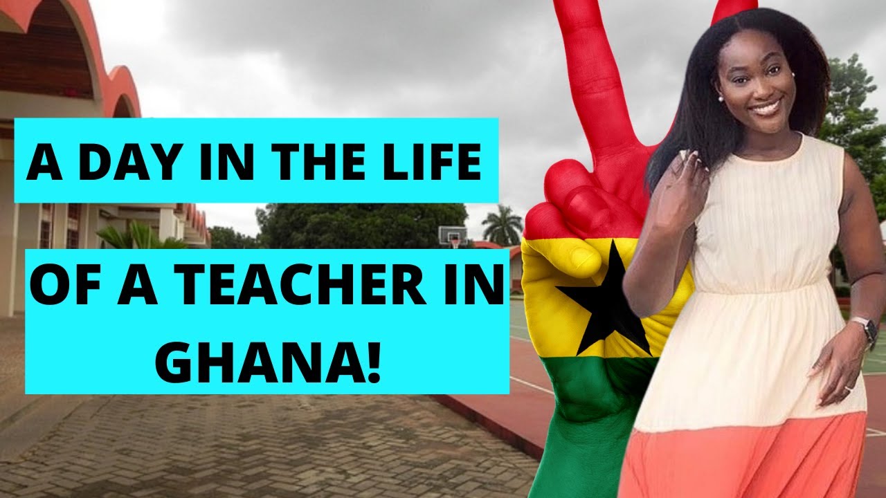A DAY IN THE LIFE OF A TEACHER IN GHANA || TEACHER LIFE IN GHANA VLOG!