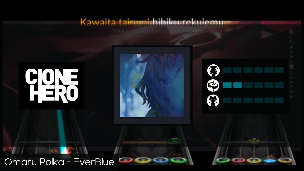 Omaru Polka - EverBlue [Clone Hero Custom Chart]