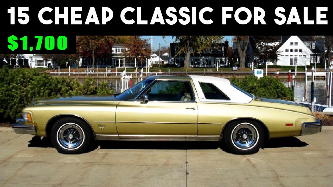15 ЛУЧШИХ НЕДОРОГИХ НАХОДОК КЛАССИЧЕСКИХ АВТОМОБИЛЕЙ В ПРОДАЖЕ. ДЕШЕВО, СЛИШКОМ ХОРОШО, ЧТОБЫ ПРО...