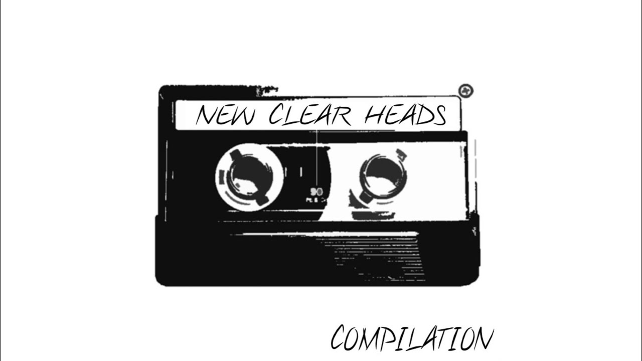 Newclearheads - Compilation [Full Album]