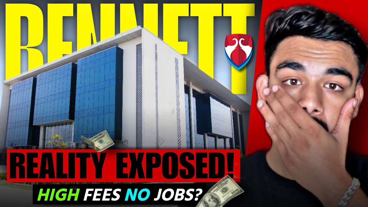 Bennett University Reality Check🔥 Admission Worth It or Not?