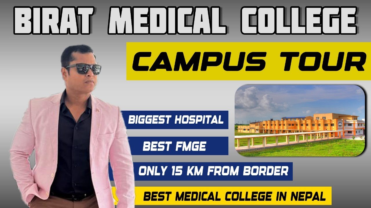 Campus Tour of Birat Medical College | Best Medical College in Nepal | Best FMGE Passing Rate
