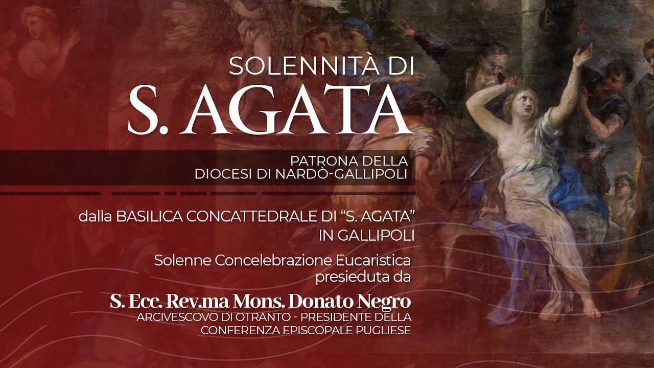 SOLENNITA' DI SANT'AGATA 2023 - Patrona della Diocesi