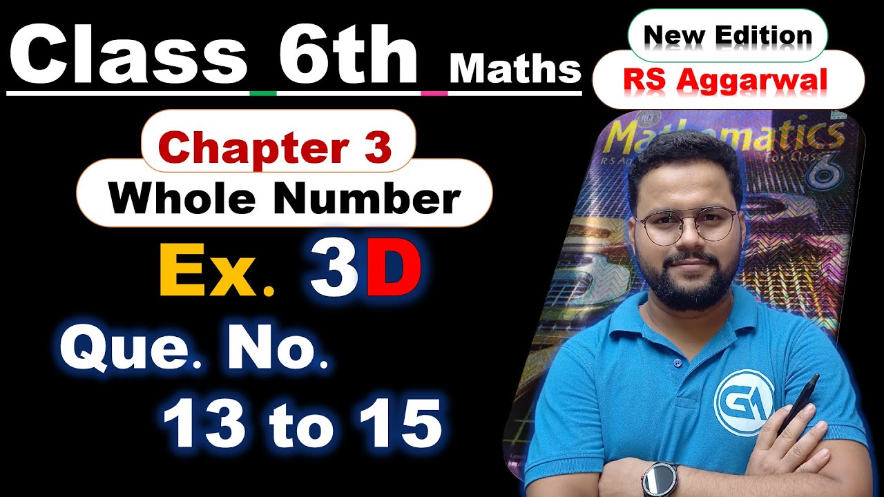 Class 6 Maths | RS Aggarwal (New Edition) | Chapter 3 Whole Numbers Exercise 3D | Questions 13 to 15