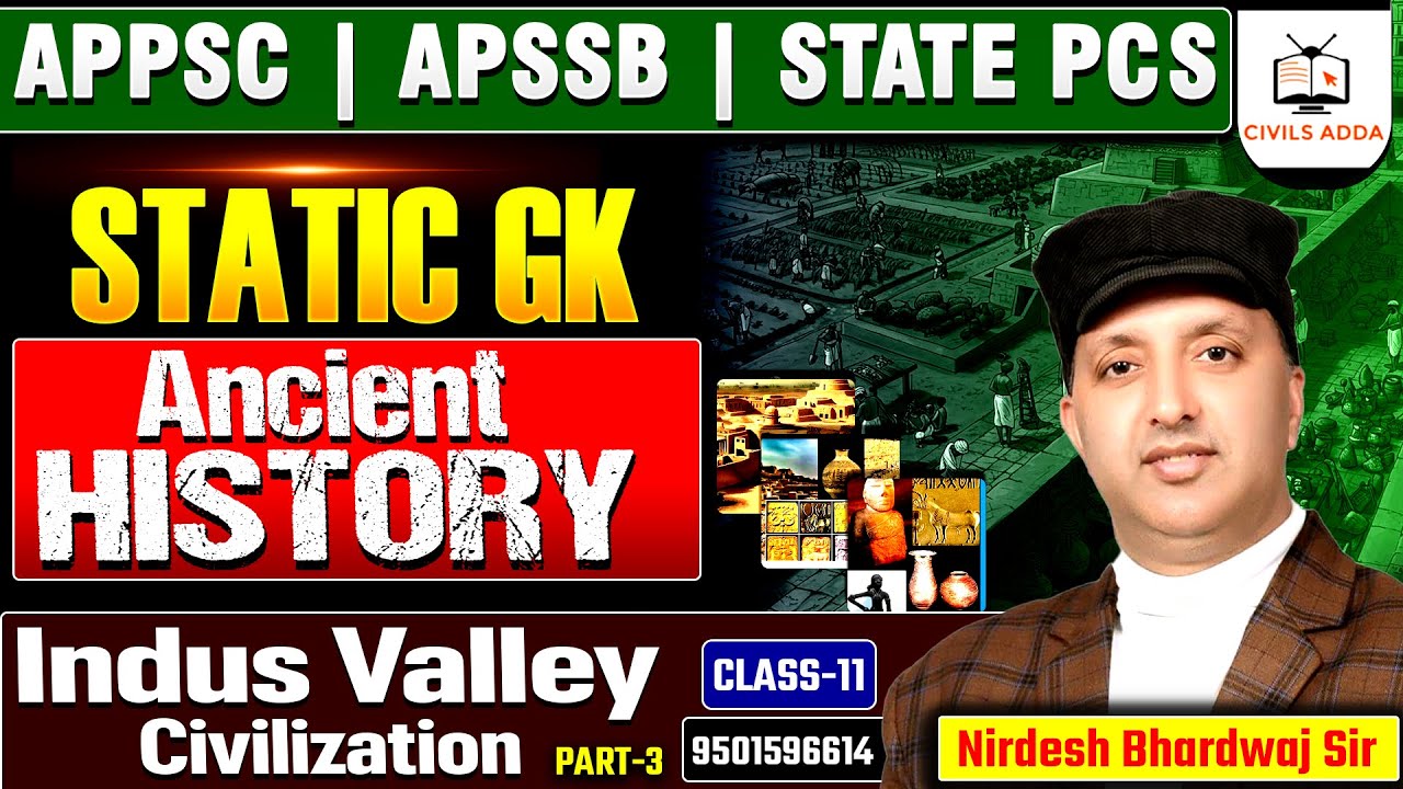 Static GK & Ancient History | Indus valley Civilization | Theory+Concept | APPSC | APSSB | STATE PCS