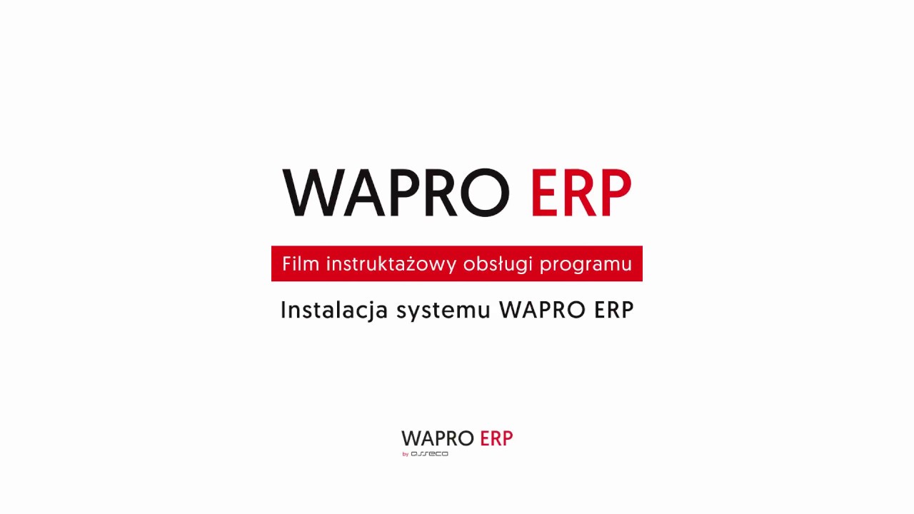 WAPRO ERP 1 - Instalacja systemu WAPRO ERP