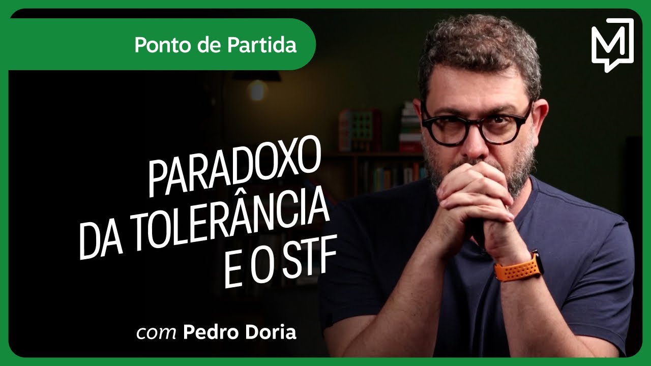 Paradoxo da Tolerância e o STF | Ponto de Partida