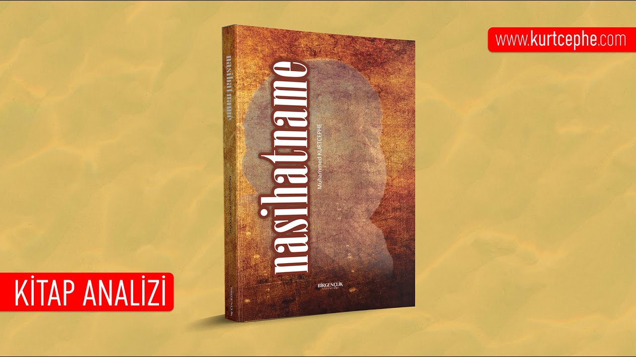 Nasihatname - Muhammed Kurtcephe / Kitap Analizi / 2025