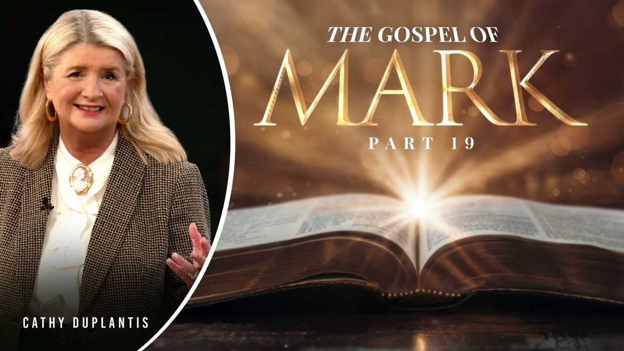 The Gospel of Mark, Part 19: Jesus Feeds Five Thousand | Cathy Duplantis
