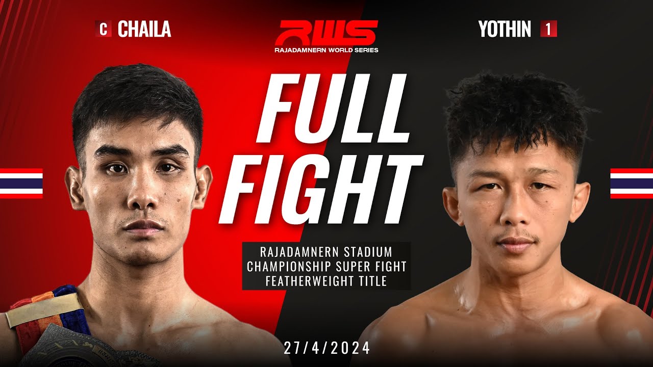Full Fight l Chaila vs. Yothin l RWS