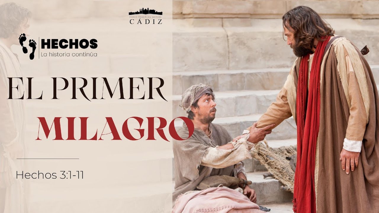 10. El primer milagro. Hechos 3:1-10 Moisés Peinado
