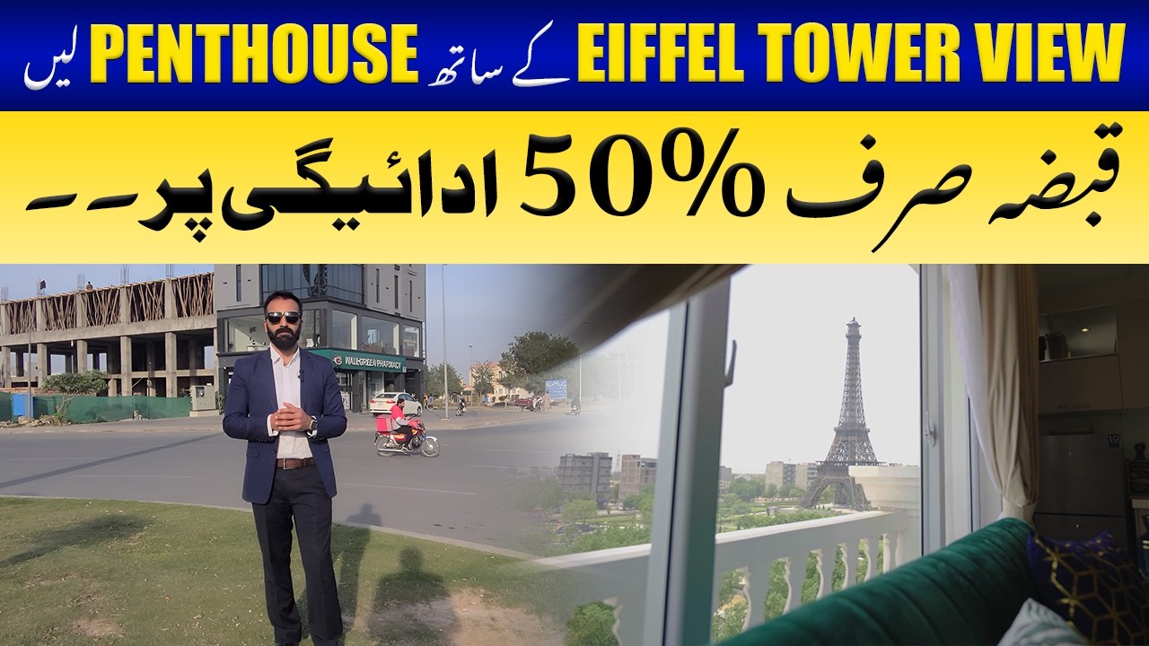 Luxury Penthouse with Eiffel Tower View in Bahria Town Lahore | 50% Down Payment Offer