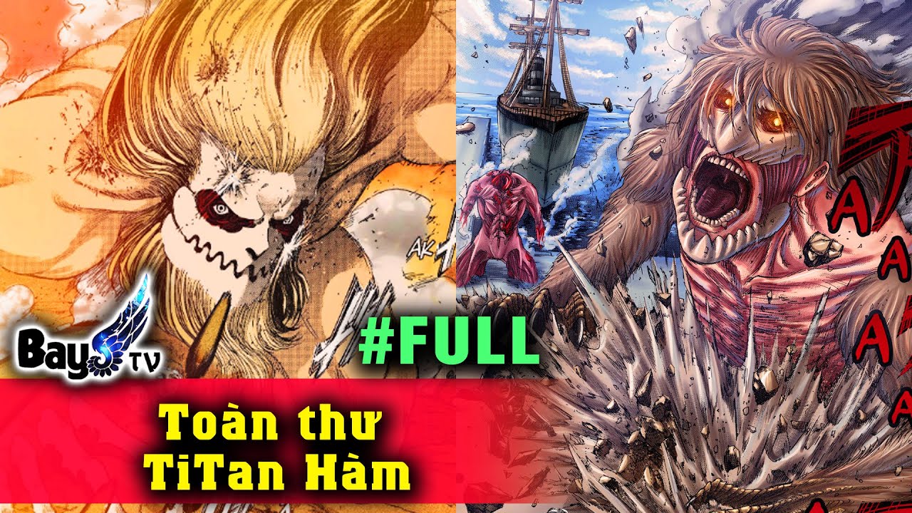 Toàn thư Titan Hàm " Chó Dại" - Full - 
