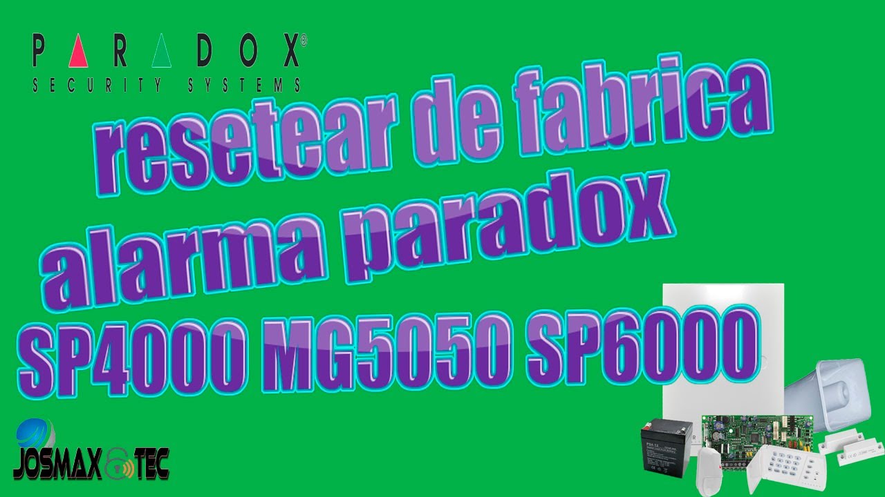 cómo reiniciar de fabrica alarma paradox SP4000 SP6000 MG5050 ACTUALIZADO
