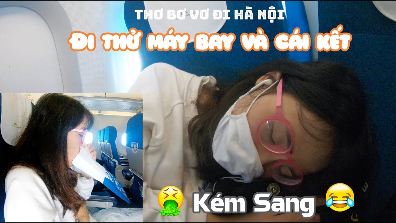 Lần Đầu Chị Thơ Đi Máy Bay Và Cái Kết