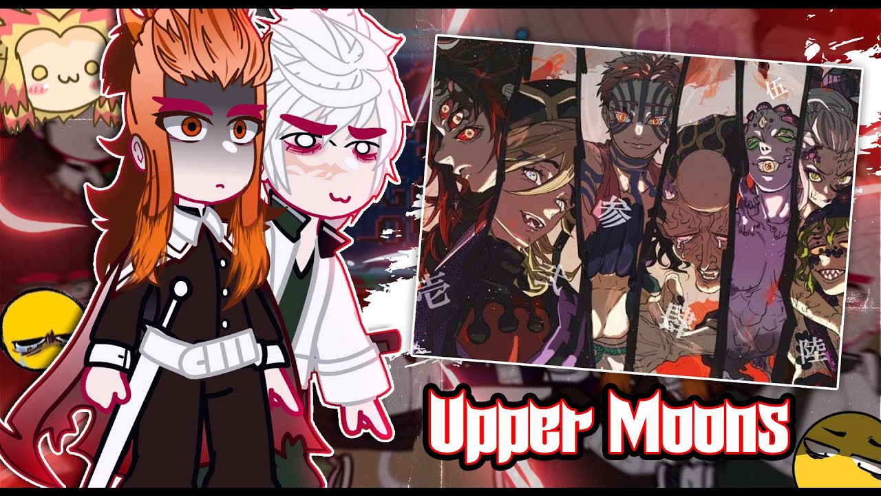 ᘏHashiras reacting to the Upper Moonsᘎ ◆Bielly - Inagaki◆