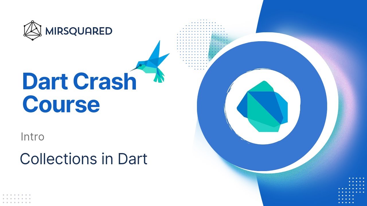 Collections in Dart - Learn About Lists, Maps, Sets