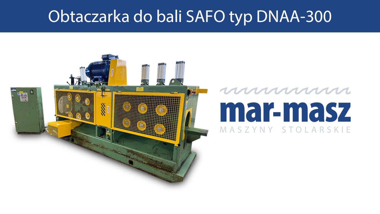 Obtaczarka do bali SAFO typ DNAA-300 - Mar-Masz | Woodworking