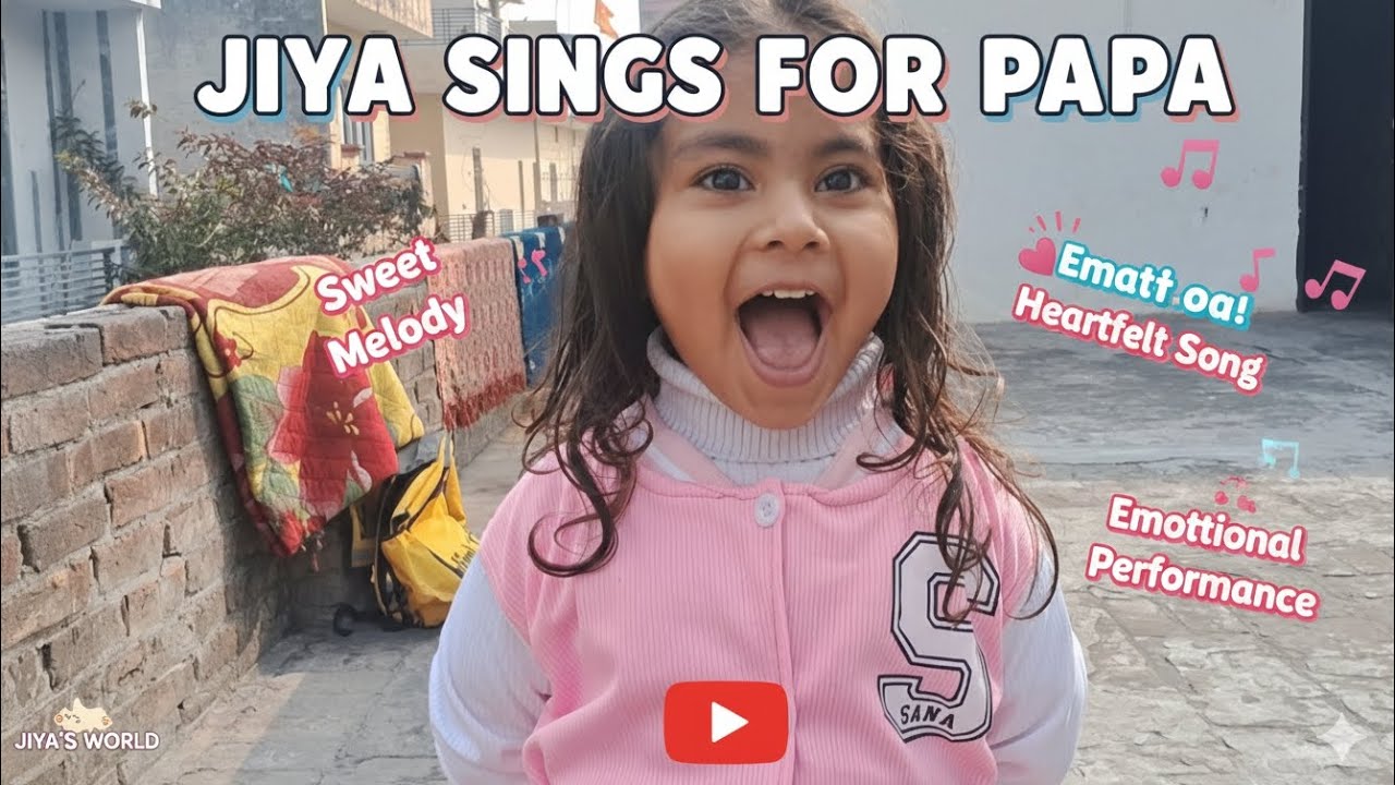 Jiya ne Papa ke liye gaya ek pyaara sa gaana! 🎤❤️ | Heart Touching Song