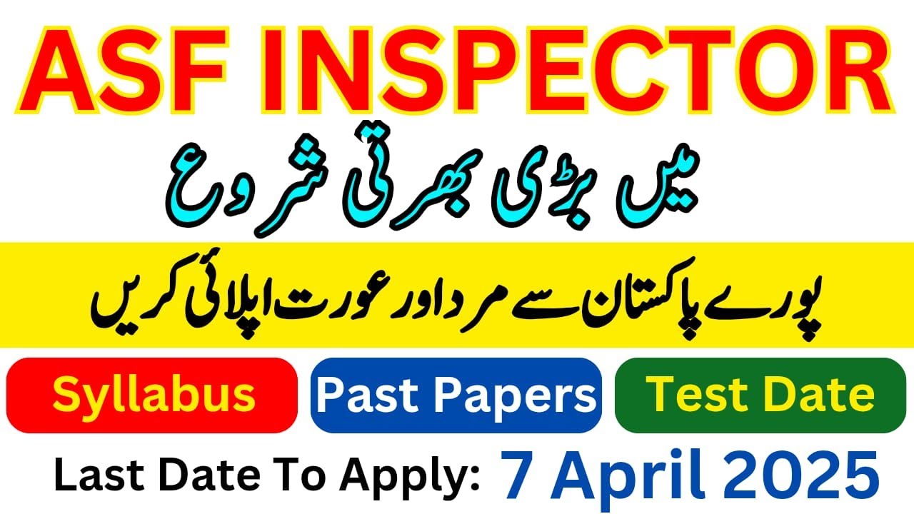 ASF Inspector Jobs 2025 | 41 ASF Inspector Vacancies Announced | FPSC Jobs 2025 Latest Update