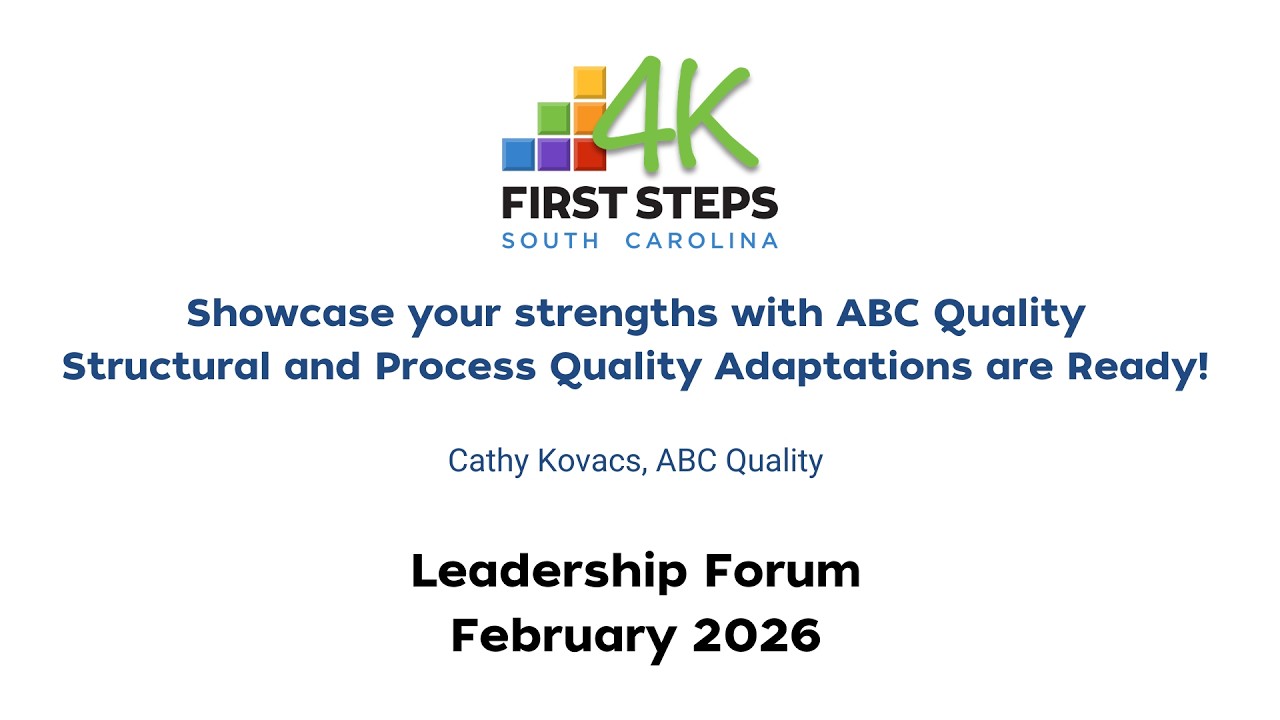 First Steps 4K Leadership Forum: Showcase Your Strengths with ABC Quality