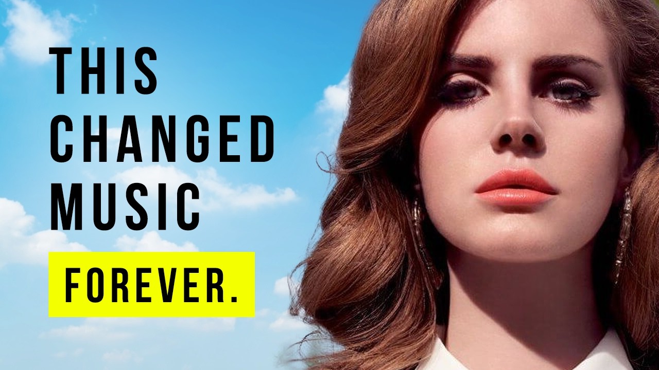 Why Everyone Was So WRONG About Lana Del Rey
