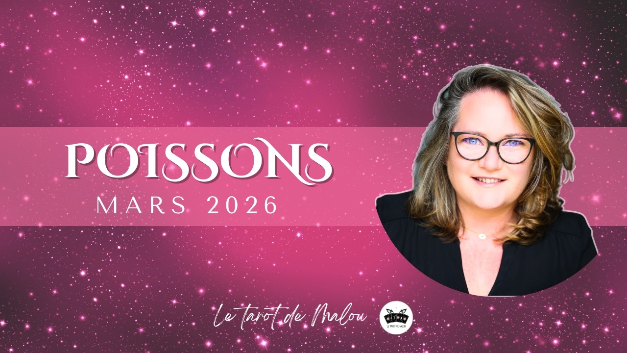 ♓ POISSONS ♓- Horoscope Mars 2026 - G&eacute;n&eacute;ral, sentimental, pro