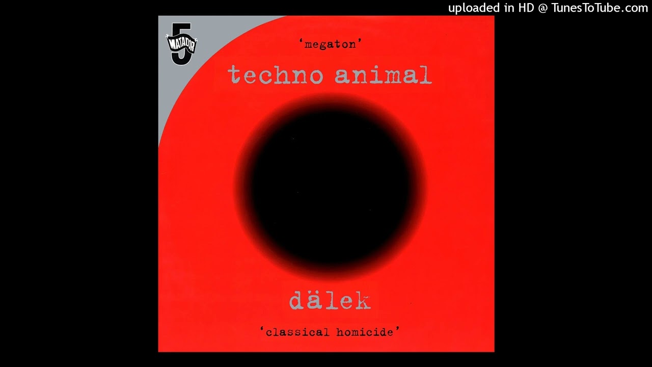 Techno Animal — Megaton
