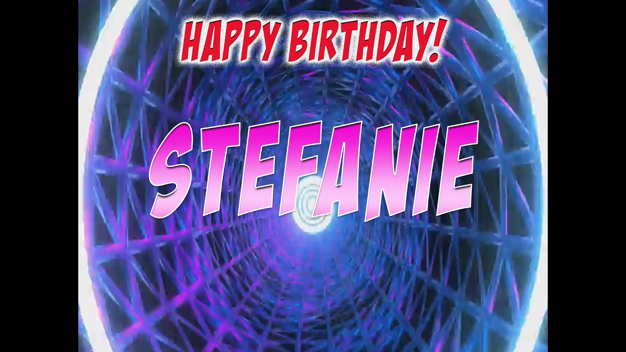 Happy Birthday STEFANIE 🎉 | Personalized Birthday Song | Special Greetings