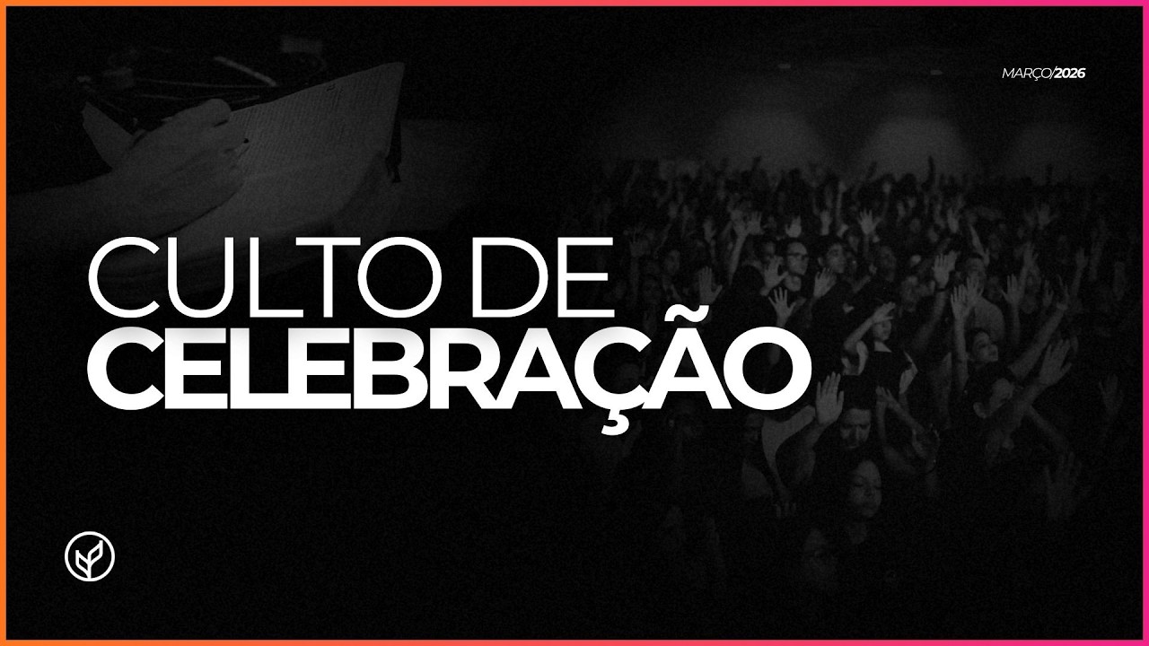 CULTO DE CELBRAÇÃO - 19H - 01/03/2026 - IGREJA DE CRISTO VIDA NOVA