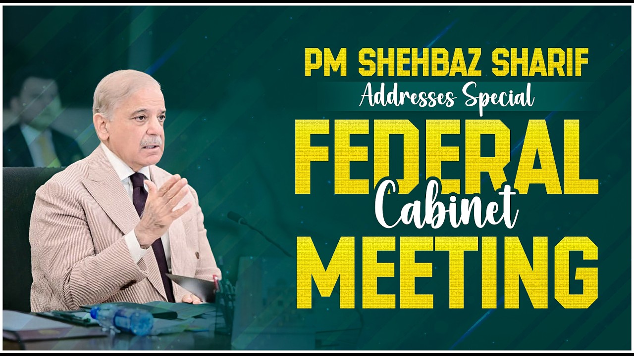 PM Shehbaz Sharif Addresses Special Federal Cabinet Meeting