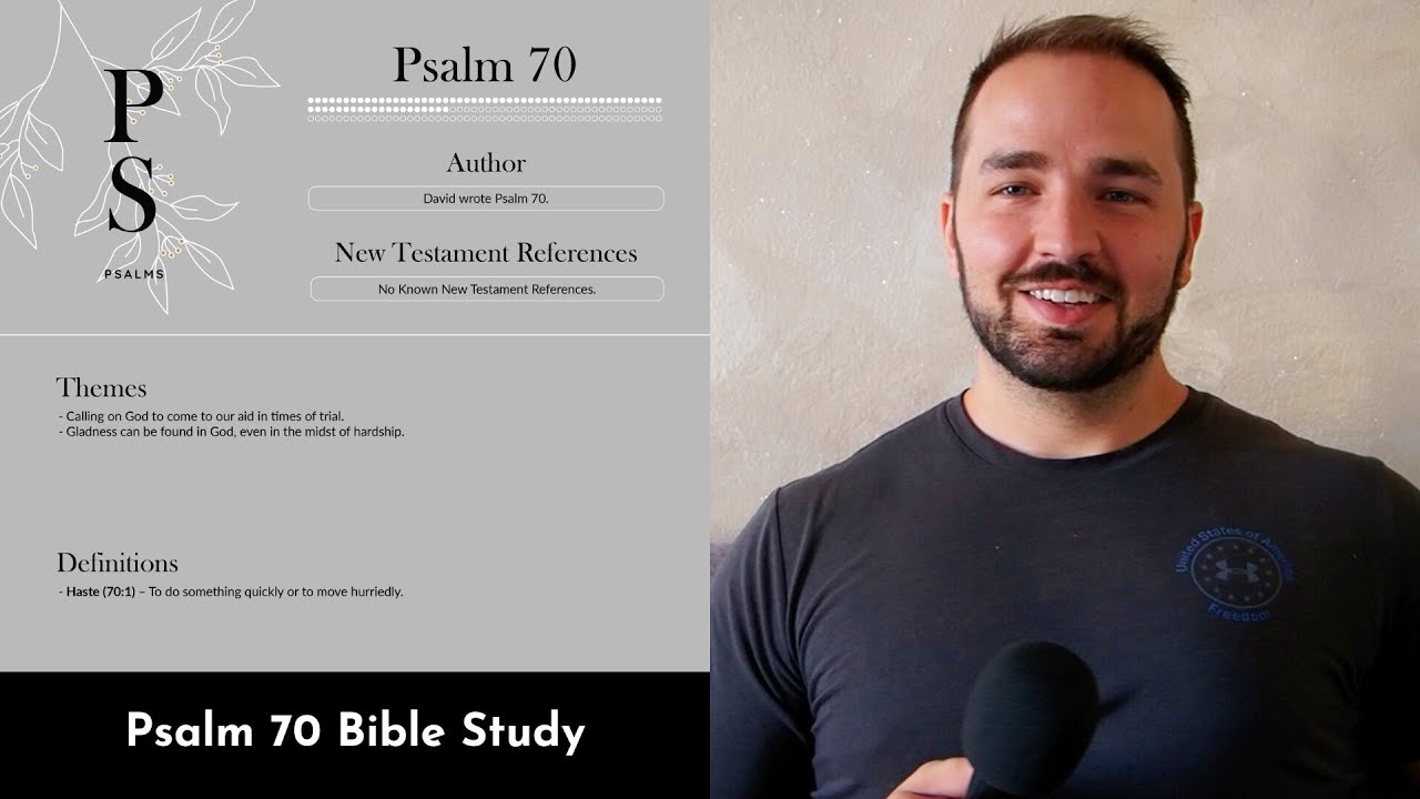 Psalm 70 Summary: 5 Minute Bible Study