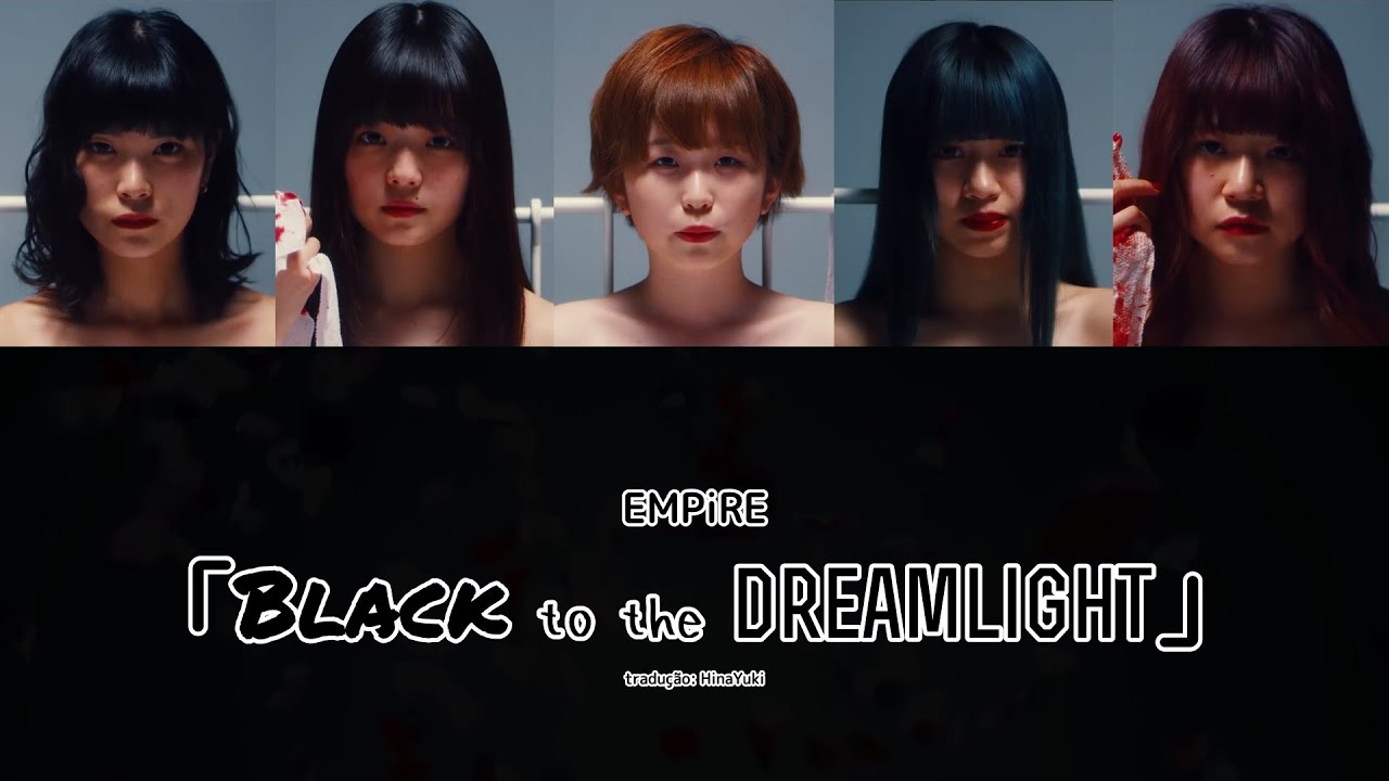 【EMPiRE】 Black to the dreamlight 【Legendado PT-BR|Color Coded】