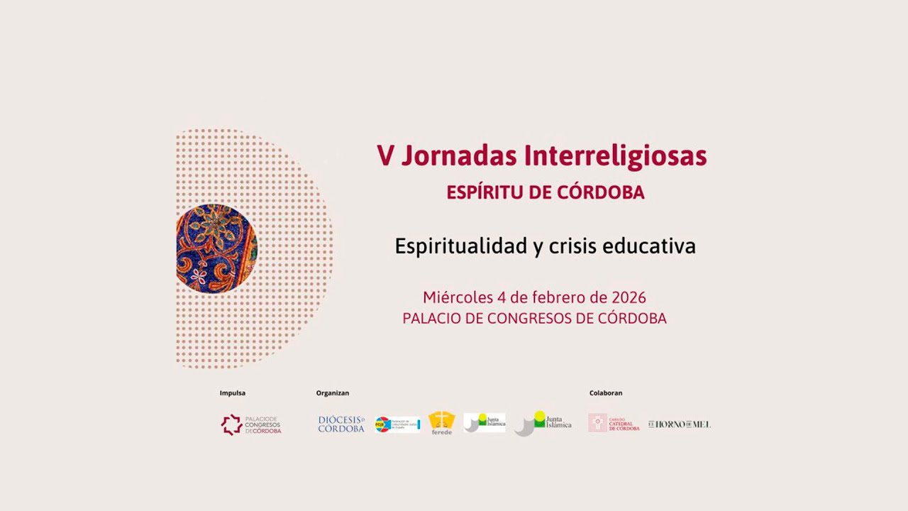 Vídeo para las V Jornadas Interreligosas. Espíritu de Córdoba