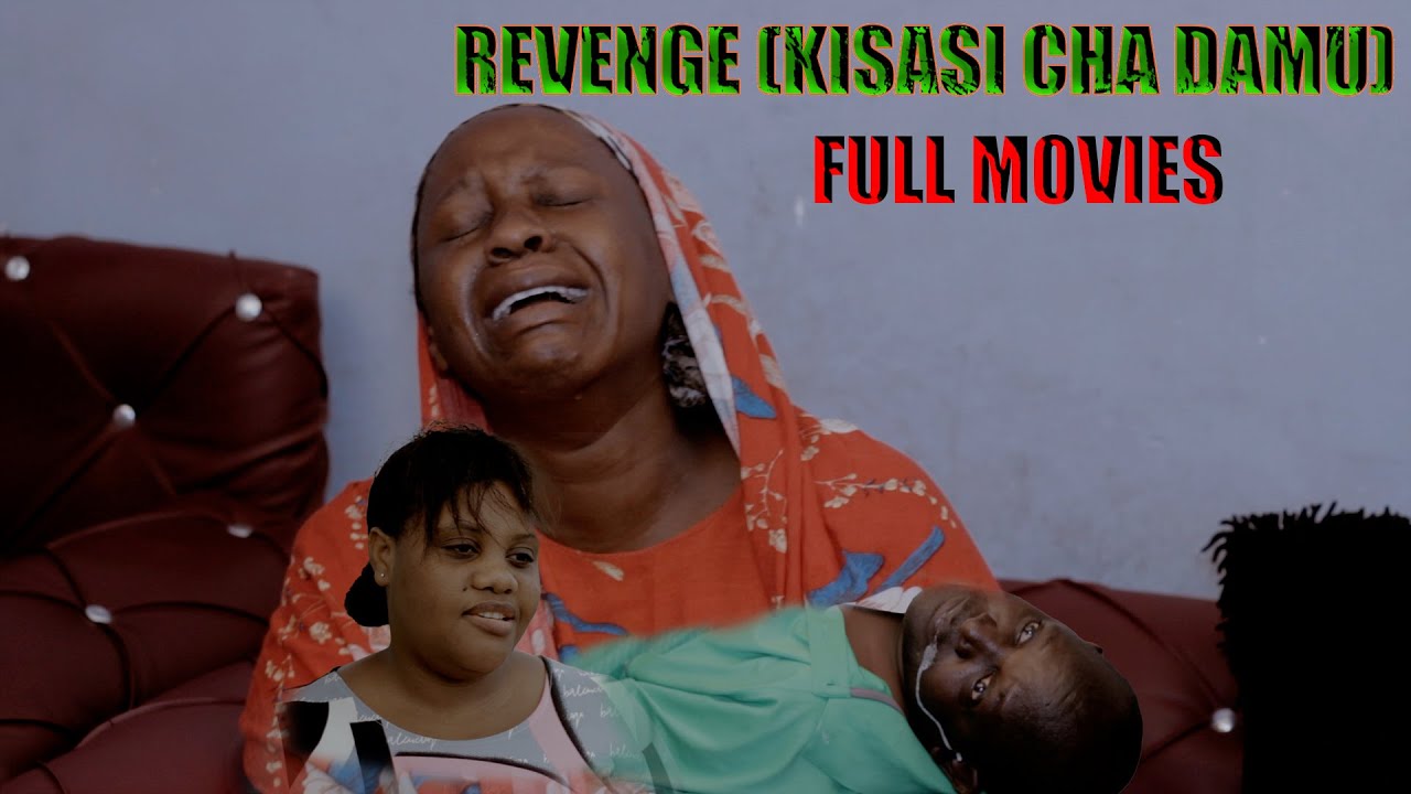 BLOOD REVENGE (KISASI CHA DAMU)