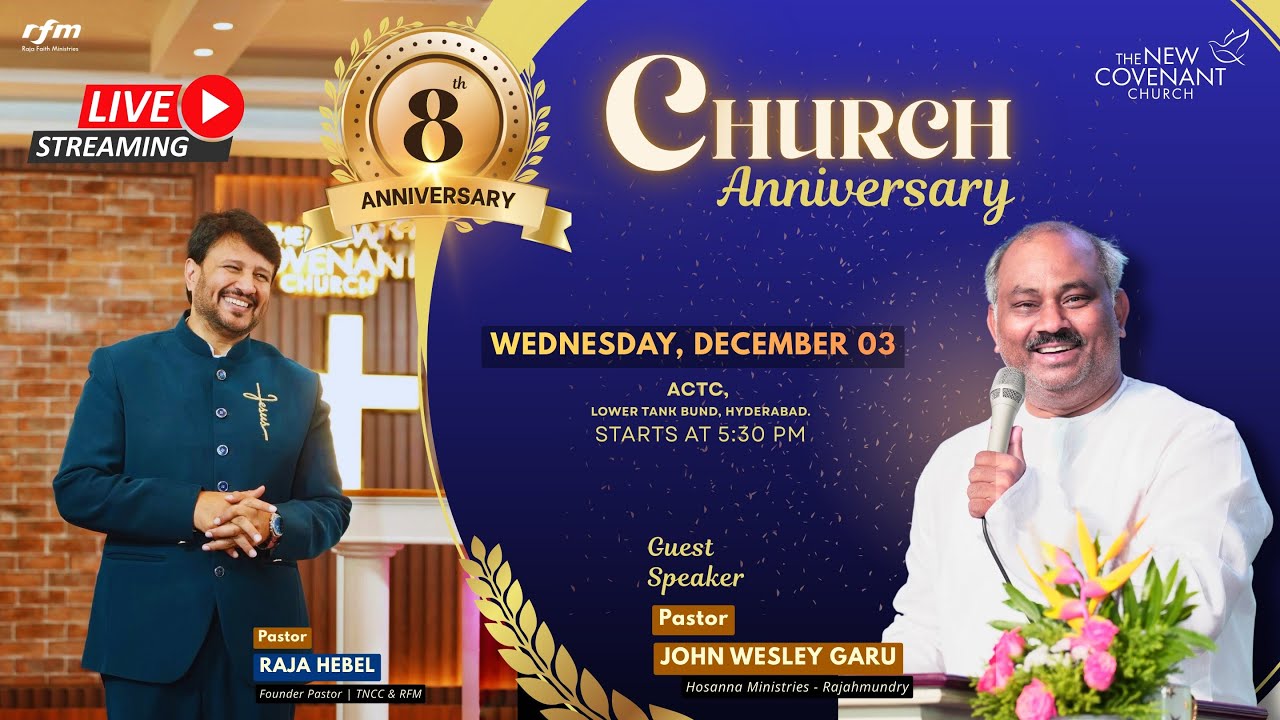 8th ANNIVERSARY CELEBRATIONS II THE NEW COVENANT CHURCH ll PASTOR RAJA HEBEL