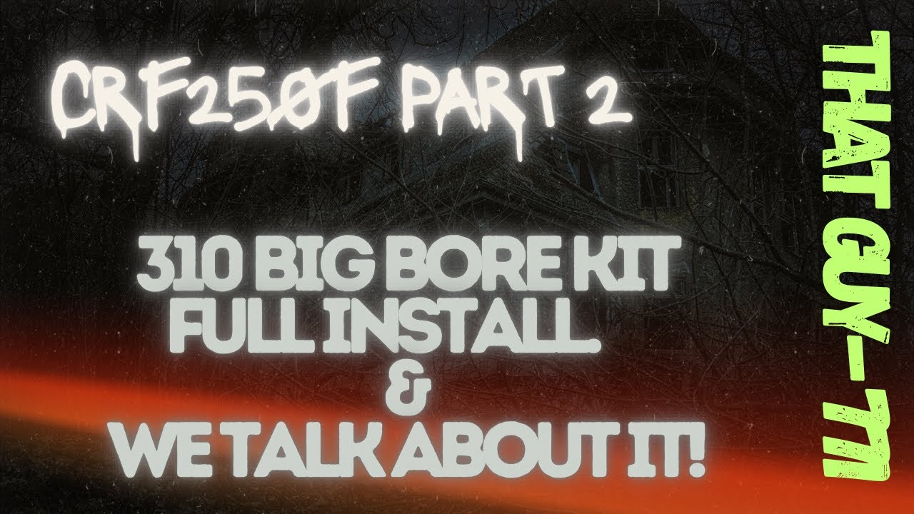CRF250F 310 Big Bore kit full install 🔥 New CRF250F Build Part 2