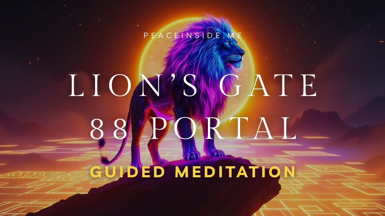 🦁 Lion&rsquo;s Gate Portal Meditation ♾️ Activate Your Highest Self ♾️ AUGUST 2026 #88portal #lionsgate