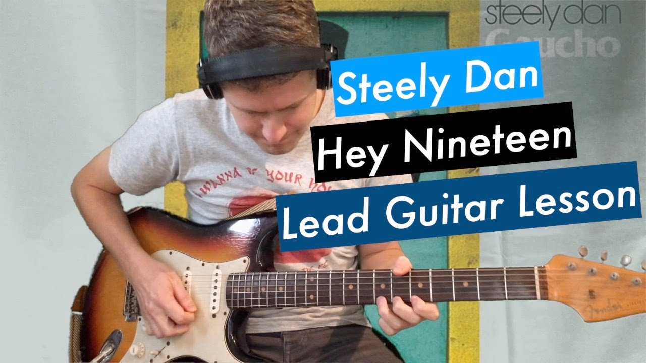 Hey Nineteen Steely Dan Lead Guitar Lesson + Tutorial