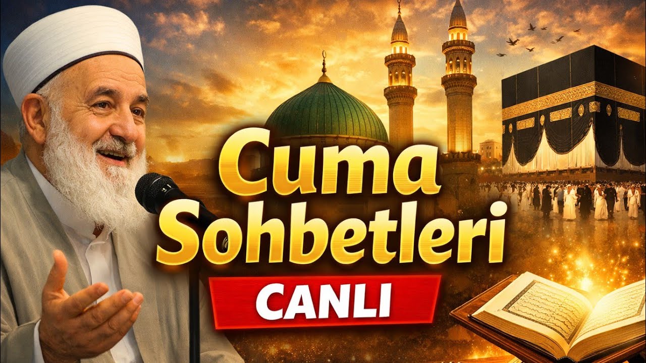 Cuma Sohbetleri Canlı Yayın | Manevi Sohbet ve Dua