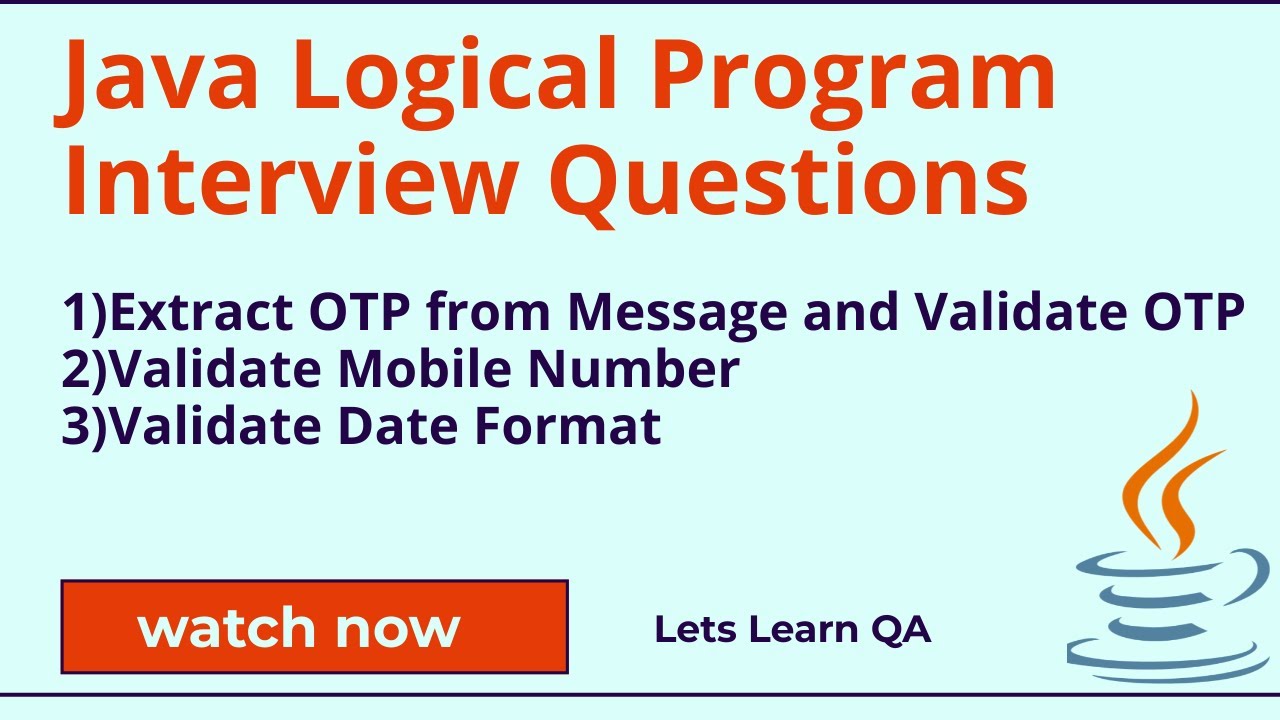 Java Logical Program for Automation Tester - Extract OTP from Message and Validate OTP