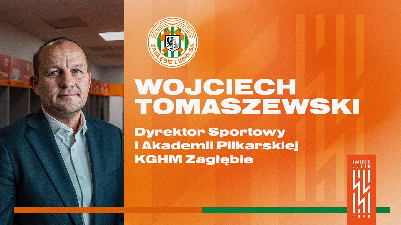 Wojciech Tomaszewski nowym Dyrektorem Sportowym i Akademii Piłkarskiej KGHM Zagłębie!