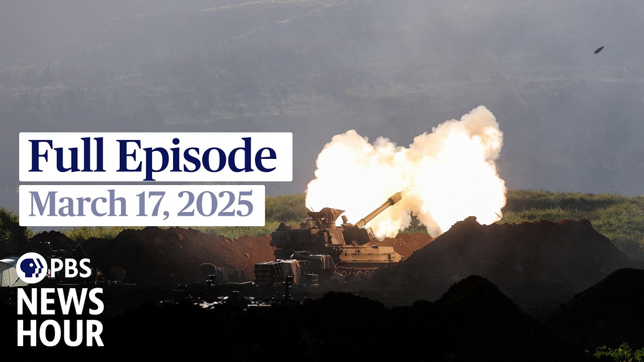 PBS News Hour live episode, March 17, 2026