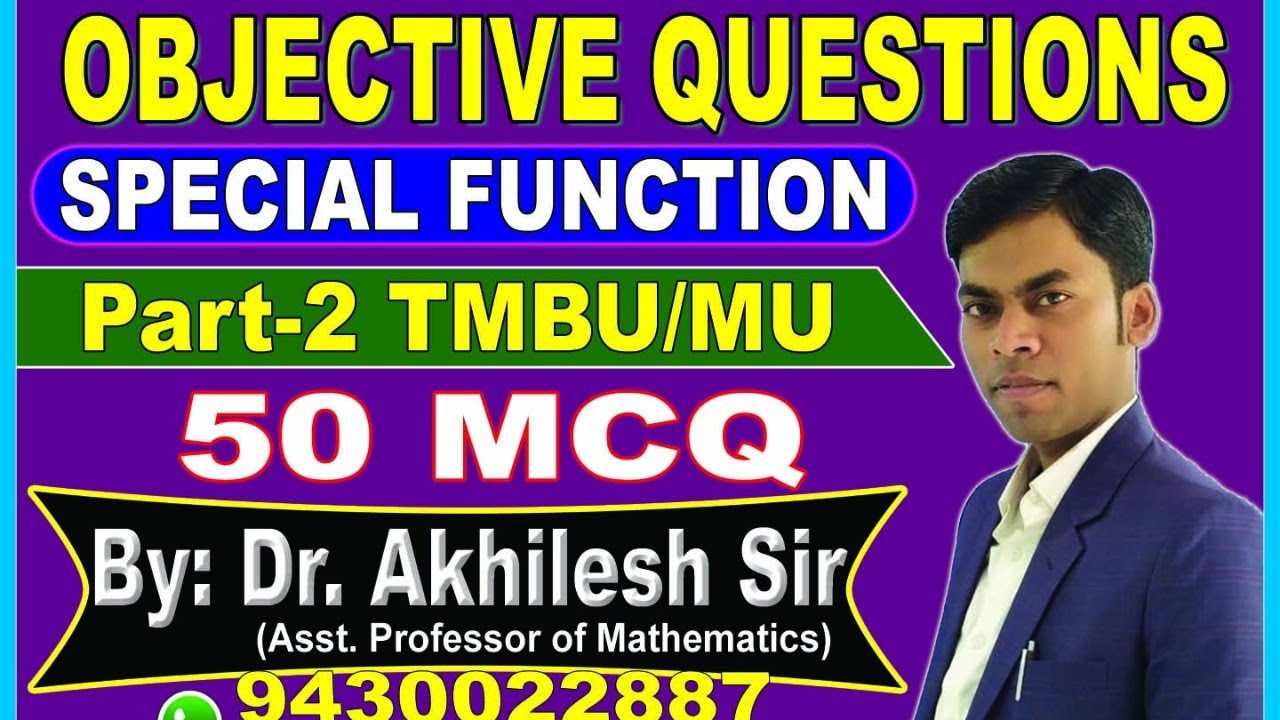 B.Sc(Part-2) || TMBU/MU || Special Function || 50 MCQ || By: Dr. Akhilesh Sir, Asst. Prof. of Maths