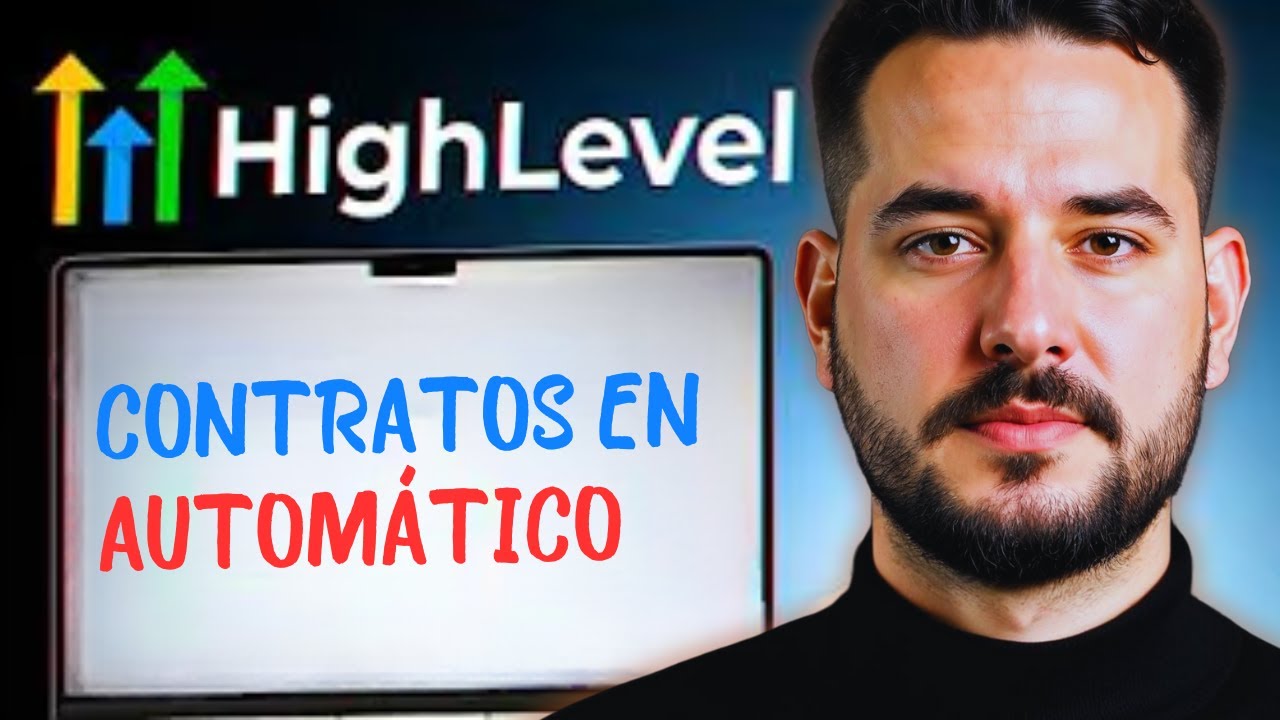 GoHighLevel: Toda la Verdad sobre Contratos Automatizados (Paso a Paso)