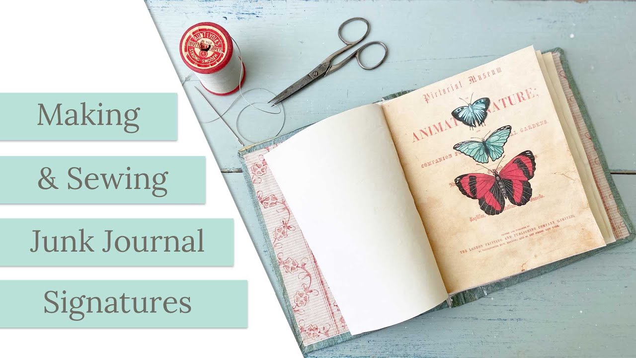 Making & Sewing Junk Journal Signatures